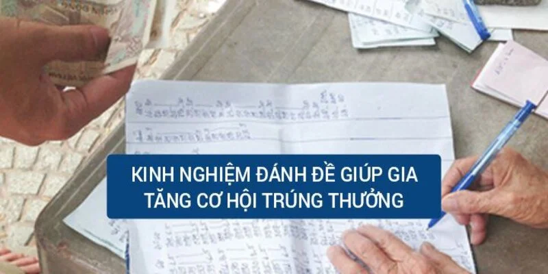 kinh-nghiem-danh-de-giup-gia-tang-co-hoi-trung-thuong